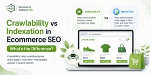 Crawlability vs indexation in ecommerce SEO, illustrated with a product store, search crawler, indexing card, and Ecommerce Technical SEO branding